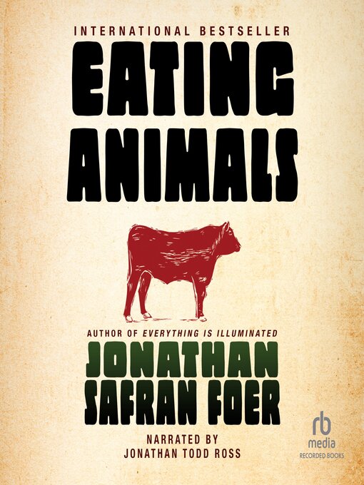 Title details for Eating Animals by Jonathan Safran Foer - Available